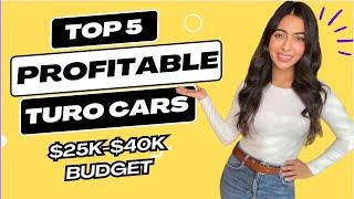 5 Most Profitable Cars On Turo ($25k-$40k Budget)