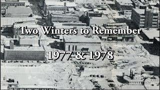 Two Winters to Remember - 1977 & 1978