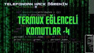 TERMUX EĞLENCELİ KOMUTLAR ( 4. DERS ) TELEFON ÜZERİNDEN HACKER OLMAK