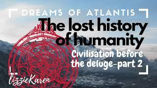 Alternative History 2 - the mysterious lost past of Atlantis