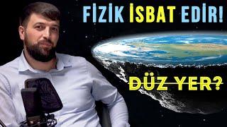 Podkast #2. Müsəlman fizik "düz yer" iddiasına qarşı | tövbəzamanı