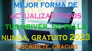 GENIAL FORMA de ACTUALIZAR TODOS TUS DRIVER, Recomendado 2023/24, GRATIS Y SIN FALLOS #videos #24