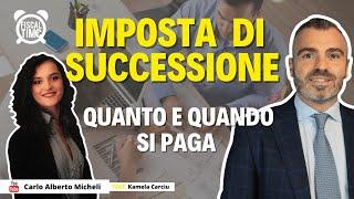 Imposta Di Successione | Quanto e Quando si paga