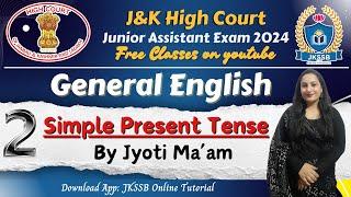 Simple Present Tense for JK High Court Junior Assistant by Jyoti Mam | Free Class for JK High Court.