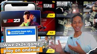 How to download Wwe2k24 on Android | wwe 2k24 download for android | New Pc Game download On Android