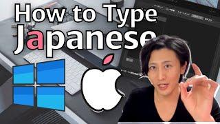 How to Use Japanese Keyboard on Your Mac and Windows PC | How Japanese People Type Japanese