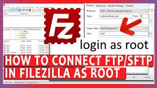 How to Connect FTP/SFTP in FileZilla as Root?