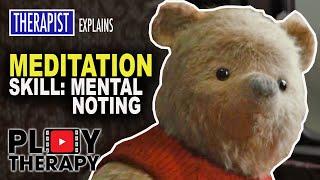 Therapist uses POOH BEAR | explains Mindful MEDITATION