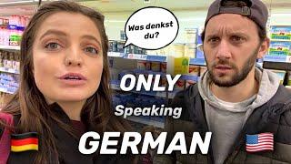 Only Speaking German to my American Husband for 24 hours! 