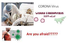 2019-nCoV | Corona Virus | COVID-19  | Novel Coronavirus