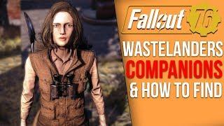 Fallout 76 Wastelanders - Every New Companion & How to Get Them