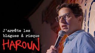 J’arrête les blagues à risque - Haroun