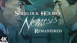 Sherlock Holmes: Nemesis Remastered (2010) | 4K60 | Longplay Full Game Walkthrough No Commentary