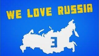 We Love Russia 3 || VPL