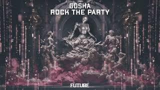 gosha - rock the party (Official Audio)