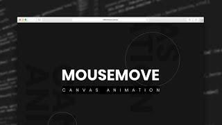 Follow Mouse | Canvas Animation Using JS | HTML, CSS & JavaScript