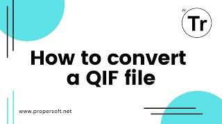 How to convert a QIF file