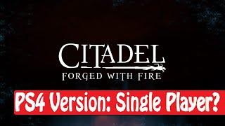 PS4 Single Player - Citadel Forged With Fire Part 1