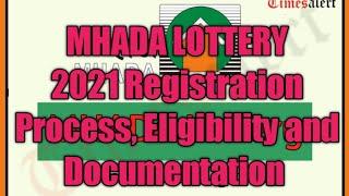 MHADA lottery 2021 | registration process started, eligibility, documentation