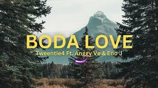 BODA LOVE - Tweentie4 Ft. Anggy Ve & Eno J