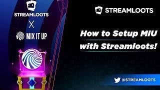 Mix it Up x Streamloots w/SaviorXTanren | How to Quickly Get Set Up