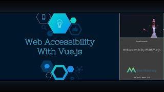 VUECONF US 2019 | Web Accessibility With Vue.js with Maria Lamardo