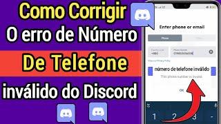 Como corrigir o erro de número de telefone inválido do Discord - 2022