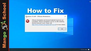 How to Fix “VMware Workstation and Device Credential Guard are not compatible”