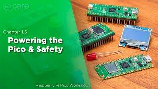 Powering The Pico & Safety | Raspberry Pi Pico Workshop: Chapter 1.5