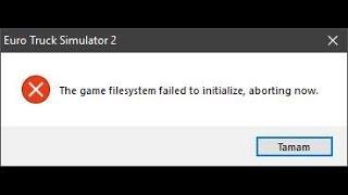Euro Truck Simulator 2 MP ''The game filesystem failed to initialize, aborting now.''