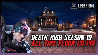 Death High Season 19 Floor 131-140 - Lifeafter DH Tips Boss Floor