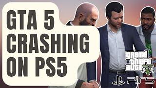 How To Fix GTA 5 Crashing On PS5 [Updated 2024]