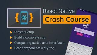 React Native Crash Course | Build a Complete App