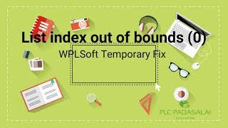 List index out of bounds (0)  WPLSoft 2.50 (temporary Fix)