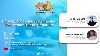 Ocakbaşı Sohbetleri: Düzensiz Göç ve Sığınmacı Meselesi Bağlamında Bulaşıcı Hastalıklar