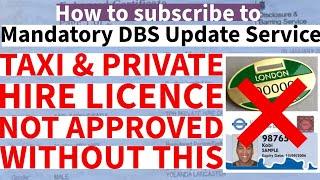 Mandatory DBS Update Service 2024 | A Guide to Subscription | London TfL PCO and Taxi Driver Licence