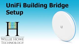 Ubiquiti UniFi Building Bridge Setup