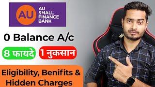 Au Bank Account Opening 2022 - Full Review | Au Small Finance Bank Account Open | Hidden Charges