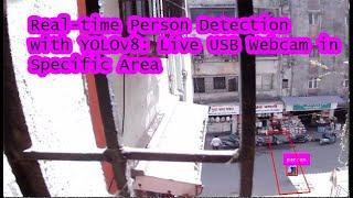 Real-time Person Detection with YOLOv8: Live USB Webcam in Specific Area | live cam object detection