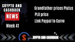 Crypto and cashback news week 41. News about the Plutus, the PLU price and link Curve to Paypal