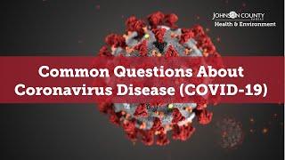 Common questions about coronavirus disease (COVID-19).