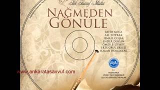 nağmeden gönüle - hüseyni salat ı kemaliye Ömer Faruk GÜNEY