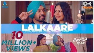 Diljit Dosanjh: Lalkaare | Honsla Rakh | Shehnaaz Gill | Sonam Bajwa | Avvy Sra | Happy Raikoti