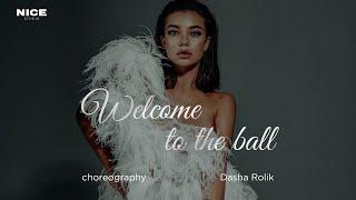 DASHA ROLIK | VOGUE CHOREO | WELCOME TO THE BALL