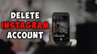 How To Permanently Delete Your Instagram Account - 2019