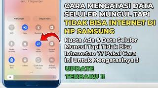 Cara Mengatasi Data Seluler Muncul Tapi Tidak Bisa Internet di Hp Samsung