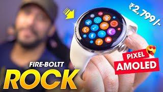 A Premium *AMOLED Smartwatch* with Pixel Watch Looks @ ₹2,799/- ️ Fire-Boltt ROCK Smartwatch Review