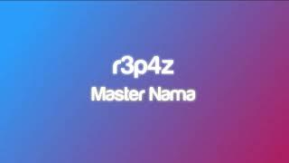 Master Nama - r3p4z