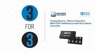 Analog Devices / Maxim Integrated MAX77837 Switching Current Buck-Boost Converter - 3 for 3 | Mouser