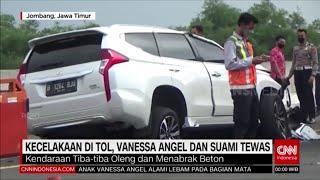 Kecelakaan Di Tol Vanessa Angel Dan Suami Tewas | REDAKSI MALAM (04/11/21)